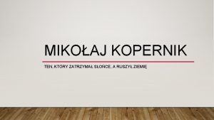 MIKOAJ KOPERNIK TEN KTRY ZATRZYMA SOCE A RUSZY