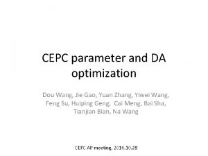 CEPC parameter and DA optimization Dou Wang Jie