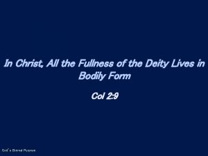 In Christ All the Fullness of the Deity