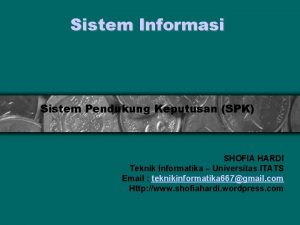 Sistem Informasi Sistem Pendukung Keputusan SPK SHOFIA HARDI