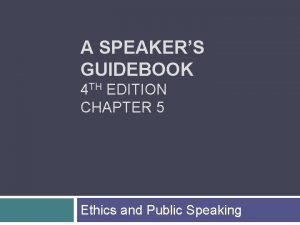 A SPEAKERS GUIDEBOOK 4 TH EDITION CHAPTER 5