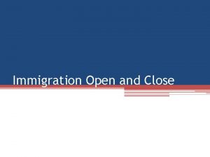 Immigration Open and Close Canadas Open Door Policy