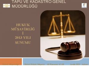 TAPU VE KADASTRO GENEL MDRL HUKUK MAVRL 2013