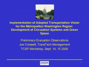Implementation of Adopted Transportation Vision for the Metropolitan