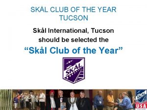 SKL CLUB OF THE YEAR TUCSON Skl International