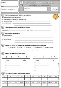 Prnom Date Numration les nombres entiers Apprciat Signature