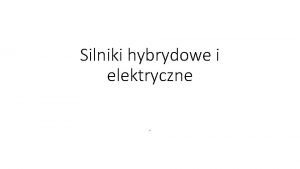 Silniki hybrydowe i elektryczne Budowa Tesla Model x