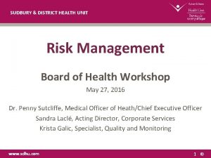 SUDBURY DISTRICT HEALTH UNIT Risk Management Board of