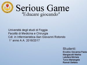 Serious Game Educare giocando Universit degli studi di