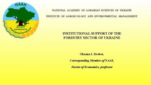 NATIONAL ACADEMY OF AGRARIAN SCIENCES OF UKRAINE INSTITUTE