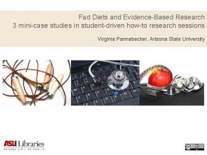 Fad Diets and EvidenceBased Research 3 minicase studies