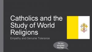 Catholics and the Study of World Religions Empathy