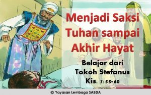 Menjadi Saksi Tuhan sampai Akhir Hayat Belajar dari