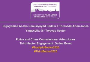 Digwyddiad Arlein Comisiynydd Heddlu a Throsedd Arfon Jones