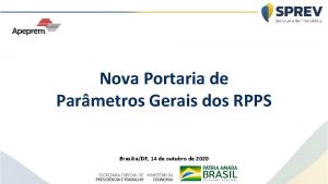 Nova Portaria de Parmetros Gerais dos RPPS BrasliaDF