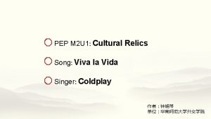 PEP M 2 U 1 Cultural Relics Song