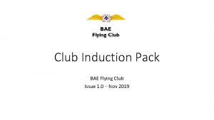 Club Induction Pack BAE Flying Club Issue 1
