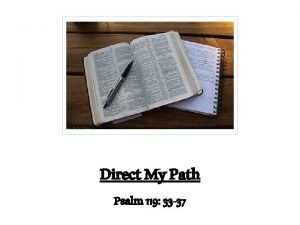 Direct My Path Psalm 119 33 37 Psalm