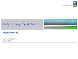 Daily Drilling Report Phase 2 Project Meeting Pl