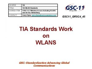 SOURCE TIA TITLE TIA WLAN Standards AGENDA ITEM