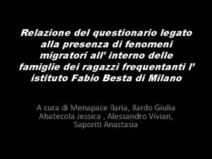 Relazione del questionario legato alla presenza di fenomeni