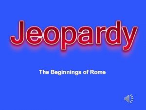 The Beginnings of Rome Vocab The Legend of