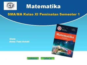 Matematika SMAMA Kelas XI Peminatan Semester 1 Oleh