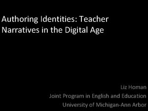 Authoring Identities Teacher Narratives in the Digital Age