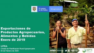 Exportaciones de Productos Agropecuarios Alimentos y Bebidas Enero