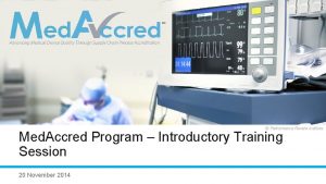 Performance Review Institute Med Accred Program Introductory Training