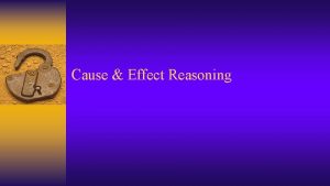 Cause Effect Reasoning Scholars Recognize Cause Effect as