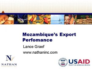 Mozambiques Export Perfomance Lance Graef www nathaninc com