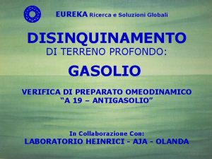 EUREKA Ricerca e Soluzioni Globali DISINQUINAMENTO DI TERRENO