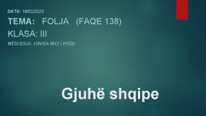 DATA 18032020 TEMA FOLJA FAQE 138 KLASA III