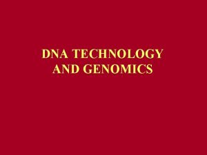 DNA TECHNOLOGY AND GENOMICS Genetic Engineering Genetic engineering