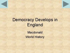 Democracy Develops in England Macdonald World History Reforms