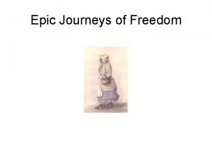 Epic Journeys of Freedom Fairfax County Virginia August