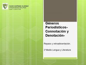 Gneros Periodsticos Connotacin y Denotacin Repaso y retroalimentacin