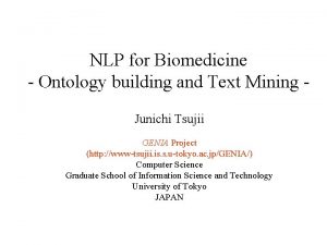 NLP for Biomedicine Ontology building and Text Mining