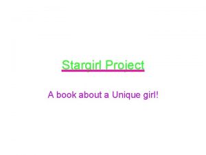 Stargirl Project A book about a Unique girl