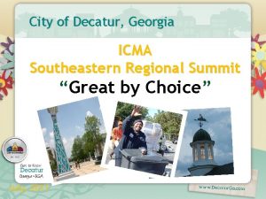 City of Decatur Georgia ICMA Southeastern Regional Summit