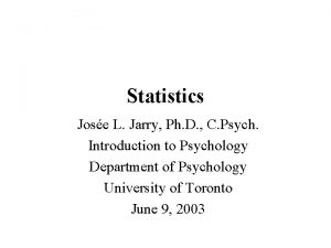 Statistics Jose L Jarry Ph D C Psych