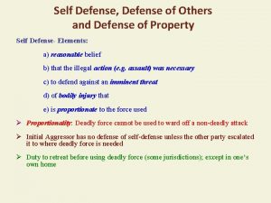 Self Defense Defense of Others and Defense of