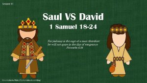 Lesson 90 Saul VS David 1 Samuel 18