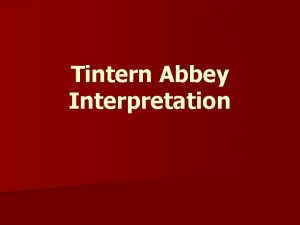 Tintern Abbey Interpretation n Lines composed a few