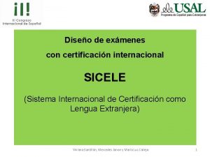 Diseo de exmenes con certificacin internacional SICELE Sistema