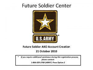 Future Soldier Center Future Soldier AKO Account Creation