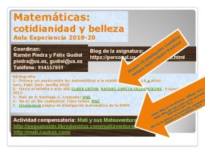 Matemticas cotidianidad y belleza Aula Experiencia 2019 20