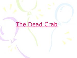 The Dead Crab The poem The Dead Crab