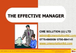 THE EFFECTIVE MANAGER CME SOLUTION U LTD admincmesolutionltd